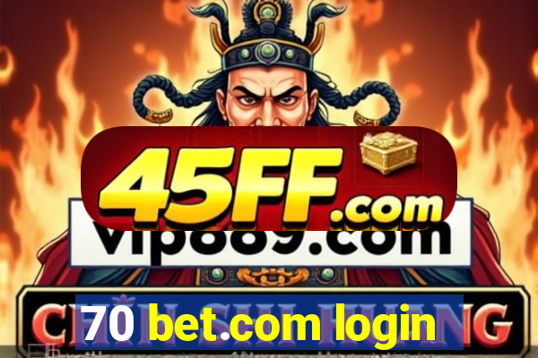 70 bet.com login